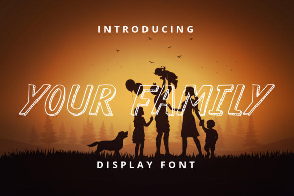 Your Family: A Bold 3D Display Font for Branding